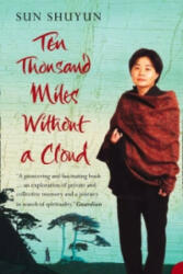 Ten Thousand Miles Without a Cloud - Sun Shuyun (2004)