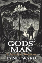 God's Man, A Novel in Woodcuts - Lynd Ward (ISBN: 9780486435008)