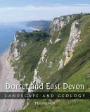Dorset and East Devon: Landscape & Geology (2009)