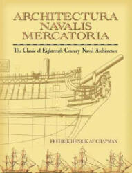 Architectura Navalis Mercatoria - Fredrik Chapman (ISBN: 9780486451558)