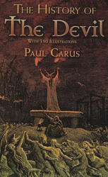 History of the Devil - Paul Carus (ISBN: 9780486466033)