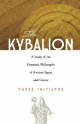 Kybalion - Three Initiates (ISBN: 9780486471419)