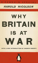 Why Britain is at War - With a New Introduction by Andrew Roberts (2010)