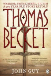 Thomas Becket - Warrior Priest Rebel Victim: A 900-Year-Old Story Retold (2013)