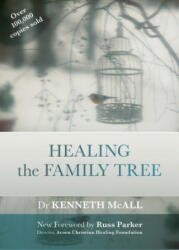 Healing the Family Tree - Kenneth McAll (2013)