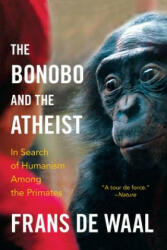 Bonobo and the Atheist - Frans de Waal (2014)