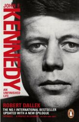 John F. Kennedy - Robert Dallek (2013)