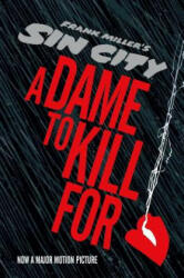 Sin City 2: A Dame To Kill For - Frank Miller & Lynn Varley (2014)
