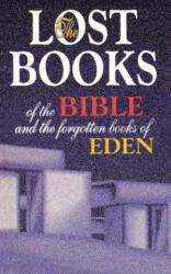 Lost Books of the Bible and the Forgotten Books of Eden - Frank Crane (ISBN: 9780529020611)