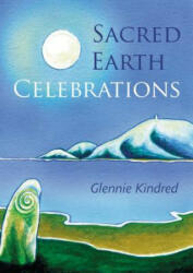 Sacred Earth Celebrations - Glennie Kindred (2014)
