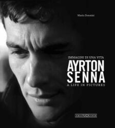 Ayrton Senna - A Life in Pictures - Mario Donnini (2014)