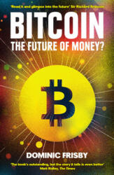 Bitcoin - Dominic Frisby (2014)