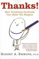 Thanks! : How Practicing Gratitude Can Make You Happier (ISBN: 9780547085739)