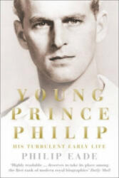 Young Prince Philip - His Turbulent Early Life (2012)