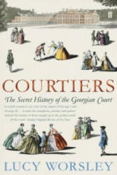 Courtiers - Lucy Worsley (2011)