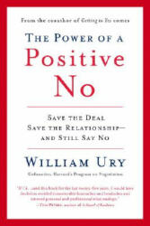 Power of a Positive No - William Ury (ISBN: 9780553384260)