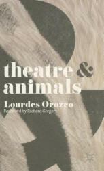 Theatre & Animals (2013)