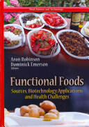 Functional Foods - Sources Biotechnology Applications & Health Challenges (2013)
