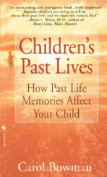 Children's Past Lives - Carol Bowman (ISBN: 9780553574852)