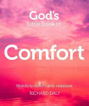 God's Little Book of Comfort: Words to Soothe and Reassure (2013)