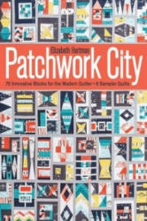 Patchwork City - Elizabeth Hartman (2014)