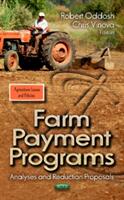 Farm Payment Programs - Analyses & Reduction Proposals (2013)