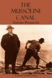 Mussolini Canal - Antonio Pennacchi (2013)