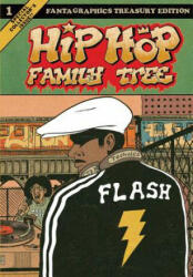 Hip Hop Family Tree - Ed Piskor (2013)
