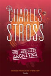 Atrocity Archives - Charles Stross (2013)
