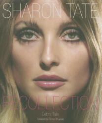 Sharon Tate: Recollection - Debra Tate (2014)