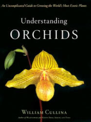 Understanding Orchids - William Cullina (ISBN: 9780618263264)