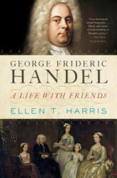 George Frideric Handel - Ellen T. Harris (2014)