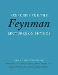 Exercises for the Feynman Lectures on Physics - Richard P. Feynman, Robert B. Leighton, Matthew Sands (2014)