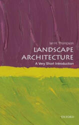 Landscape Architecture: A Very Short Introduction - Ian Thompson (2014)