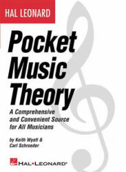 Hal Leonard Pocket Music Theory - Carl Schroeder, Keith Wyatt (ISBN: 9780634047718)