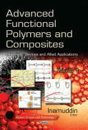 Advanced Functional Polymers & Composites - Materials Devices & Allied Applications -- Volume 1 (2014)