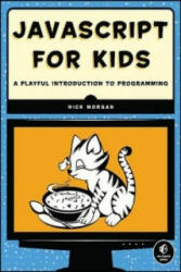 JavaScript for Kids - A Playful Introduction to Programming - Nick Morgan (2015)