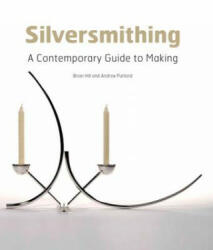 Silversmithing - Brian Hill (2014)