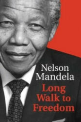 Long Walk To Freedom - Nelson Mandela (2013)