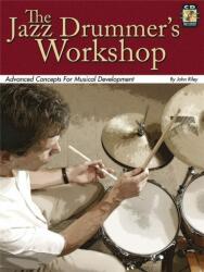 Riley, John: The Jazz Drummer's Workshop (ISBN: 9780634091148)
