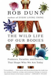 Wild Life of Our Bodies - Rob Dunn (2014)