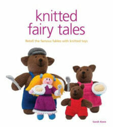Knitted Fairy Tales - Sarah Keen (2015)