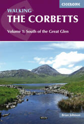 Walking the Corbetts Vol 1 South of the Great Glen Cicerone túrakalauz, útikönyv - angol (2012)