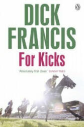 For Kicks - Dick Francis (2014)