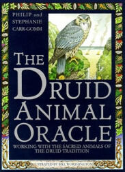 The Druid Animal Oracle - Philip Carr-Gomm, Stephanie Carr-Gomm (ISBN: 9780671503000)