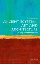 Ancient Egyptian Art and Architecture (2014)