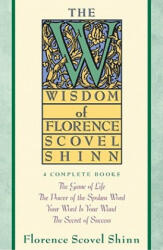 Wisdom of Florence Scovel Shinn - F Scovel Shinn (ISBN: 9780671682286)