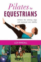 Pilates for Equestrians - Liza Randall (2014)