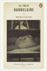 La Folie Baudelaire - Roberto Calasso (2014)