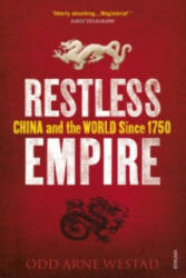 Restless Empire - Odd Arne Westad (2014)